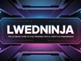 Lwedninja The Ultimate Guide to This Trending Tech & Lifestyle Phenomenon