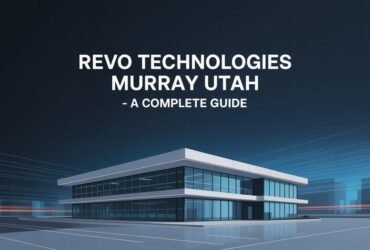 Revo Technologies Murray Utah – A Complete Guide