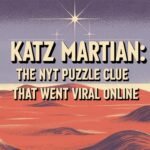 Katz Martian The NYT Puzzle Clue That Went Viral Online