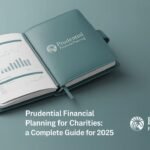 Prudential Financial Planning for Charities A Complete Guide for 2025